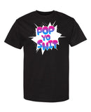 Pop Yo Shit T-Shirt
